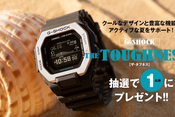 G-SHOCK THE TOUGHNESS プレゼント