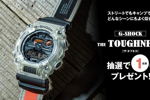G-SHOCK THE TOUGHNESS プレゼント