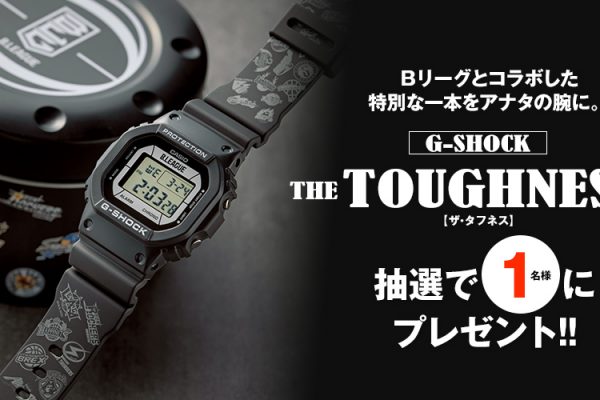 G-SHOCK THE TOUGHNESS プレゼント