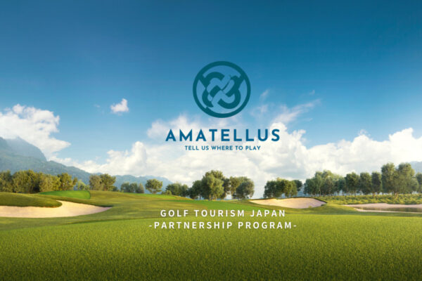 ゴルフで地域と世界をつなぐ──ゴルフツーリズムジャパン、「Amatellus（アマテラス）」始動