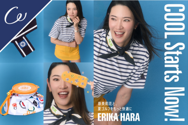 暑くても涼しい顔でプレーしたい！原英莉花プロ×PEARLY GATESの夏ゴルフ対策とは？