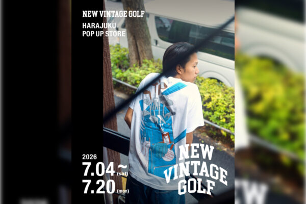 NEW VINTAGE GOLF HARAJUKU POP-UPストア開催!!
