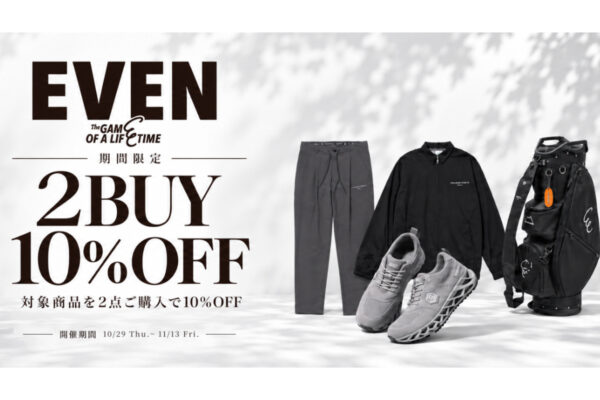 【2点購入で10％OFF！】秋冬ゴルフのおしゃれをもっと楽しもう！人気ブランド＆EVEN別注アイテムが期間限定でお得に